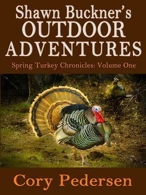cover image of Shawn Buckner's Outdoor Adventures